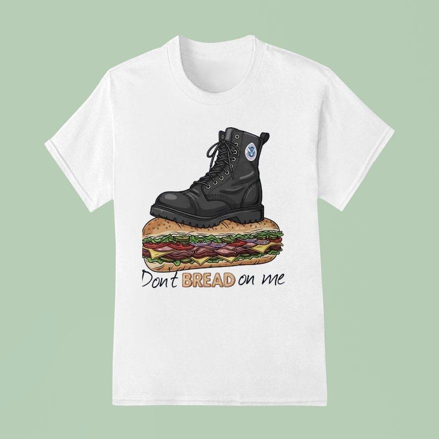 Don T Bread On Me Boo T Shirt