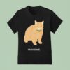 Donut Operator I Shidded Ca T Shirt