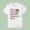 Drake Don T Rap Against Kendrick Ever Cartoon T Shirt