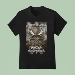 Drivin N Cryin The Grey Eagle In Asheville Nc T Shirt