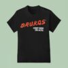 Drunkqs Keep Kids On Acid T Shirt