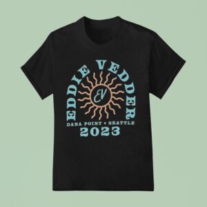 Eddie Vedder Dana Point Seattle Heat Wave T Shirt