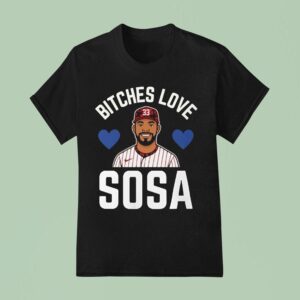 Edmundo Sosa Bitches Love Sosa Philadelphia Phillies T Shirt