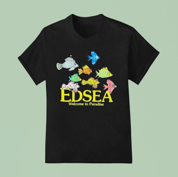 Edsea Welcome To Paradise T Shirt