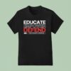 Educate Empower Defend Solutionary Lifestyle T Shirt