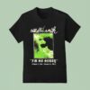 Elliott Smith I M So Sorry T Shirt