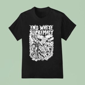 End White Supremacy Anti Fascis T Shirt