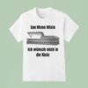 Ene Mene Miste Ich Wunsch Mich In Die Kiste T Shirt