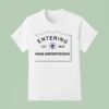 Entering Mass Deportations Est Logo T Shirt