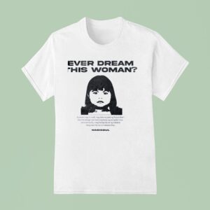 Ever Dream This Woman Kunwari Nag M Mall Nag Dala Na Pala Ng Ryzza Mae T Shirt