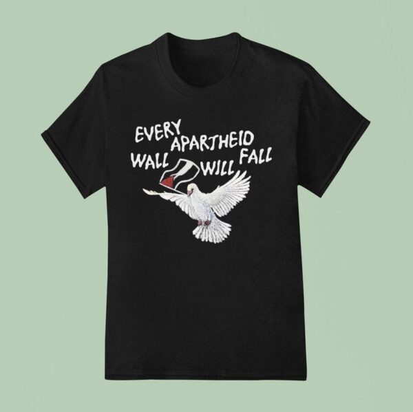Every Apartheid Walls Will Fall Dove T Shirt