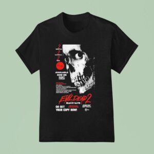 Evil Dead Go Get Your Copy Now T Shirt