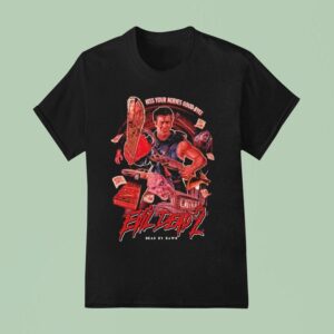 Evil Dead Kiss Your Nerves Good Bye Ultimate Terror T Shirt