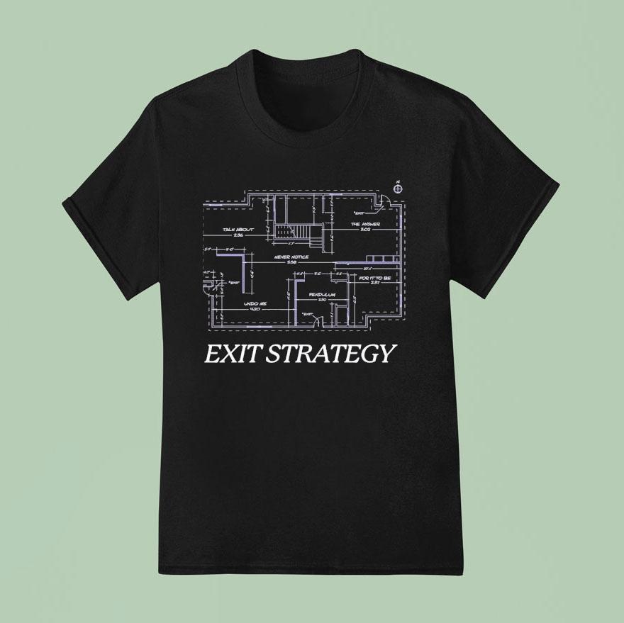 Exit Strategy Talk About The Answer Never Notice Undo Me Pendulum For It To Be T Shirt
