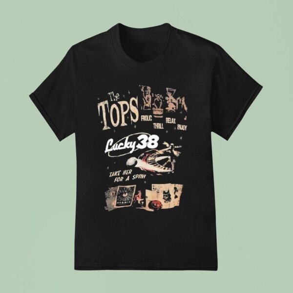 Fallout New Vegas The Tops And Lucky Frolic Thrill Relax Enjoy Take Her For A Spin T Shirt