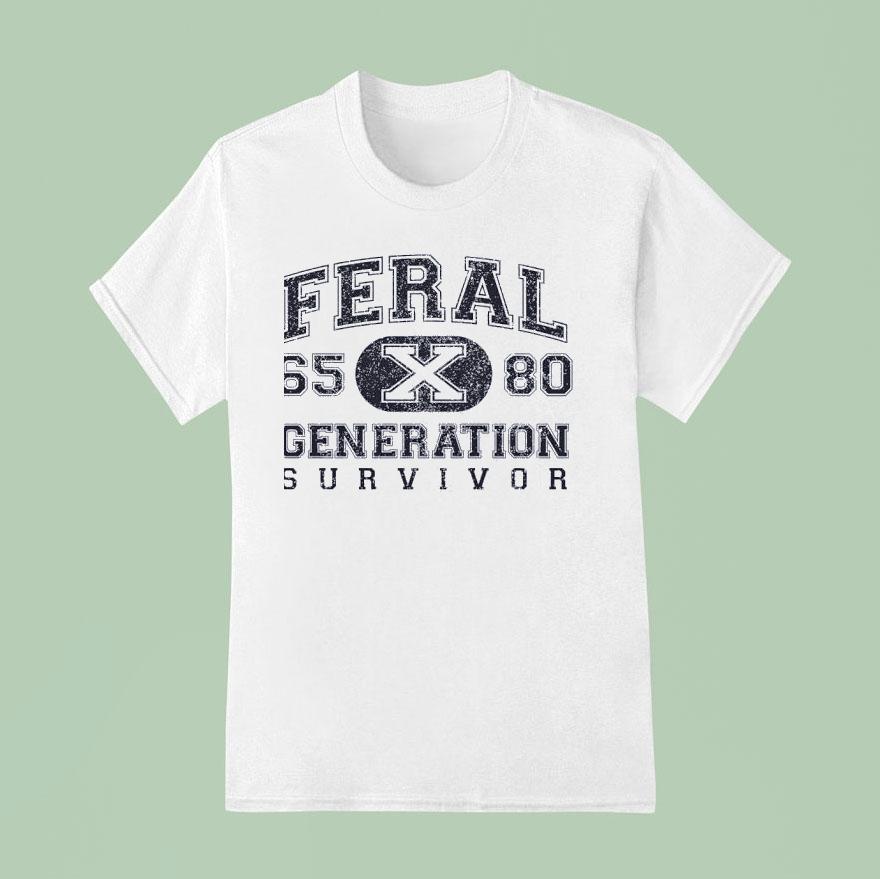 Feral Generation Survivor Generation X T Shirt