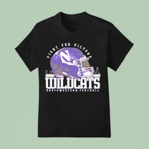 Fight For Victory Northwestern Wildcats Football Helme T Shirt