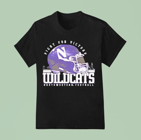 Fight For Victory Northwestern Wildcats Football Helme T Shirt