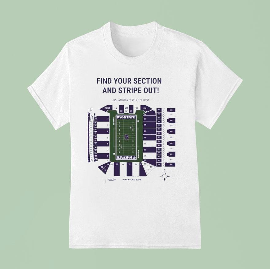 Find Your Section And Stripe Out Kansas State Wildcats Stadium T Shirt