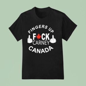 Fingers Up Fck Carney Canada Maple Leaf T Shirt