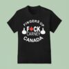 Fingers Up Fuck Carney Canada T Shirt