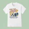 For The Dads Dads Don T Let Dads Miss Trash Day T Shirt