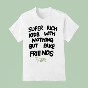 Frank Ocean Super Rich Kids With Nothing But Fake Friends T Shirt