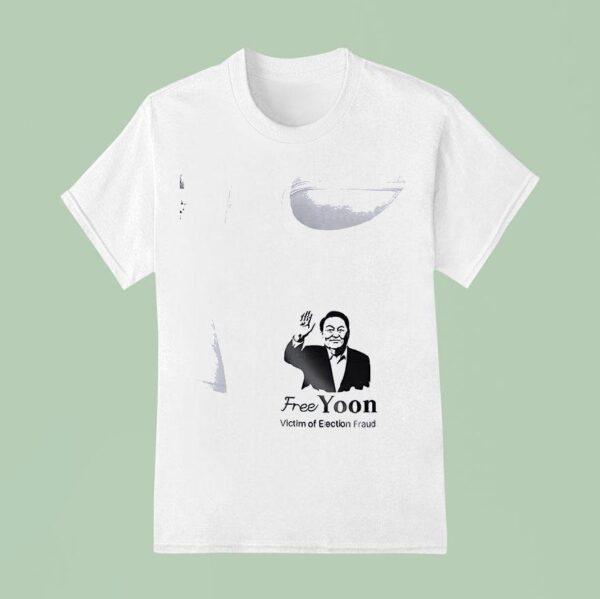 Free Yoon Victim Of Election Fraud Freedom Is Not Free Portrai T Shirt