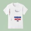 Freedom Matters Fake News Hashtag T Shirt