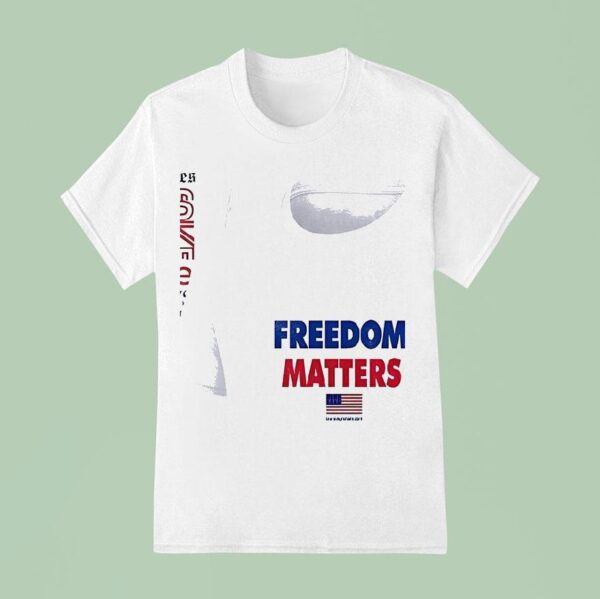 Freedom Matters Fake News Hashtag T Shirt