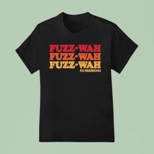 Fu Manchu Fuzz Wah T Shirt