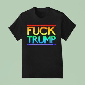Fuck Trump Pride T Shirt