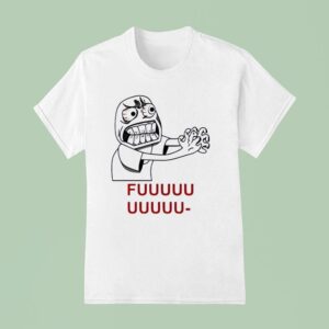 Fuuuu Monster Meme T Shirt