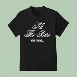 G Eazy All The Best Wish You Well T Shirt