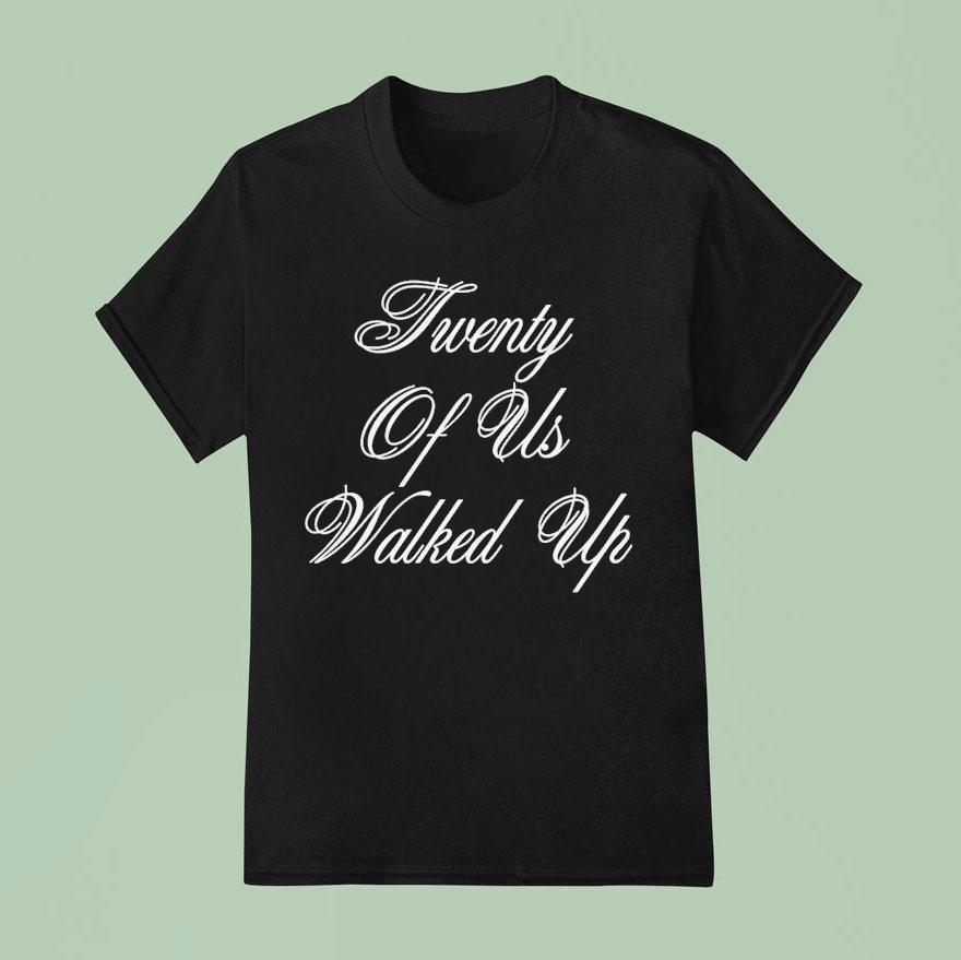 G Eazy Twenty Of Us Walked Up T Shirt