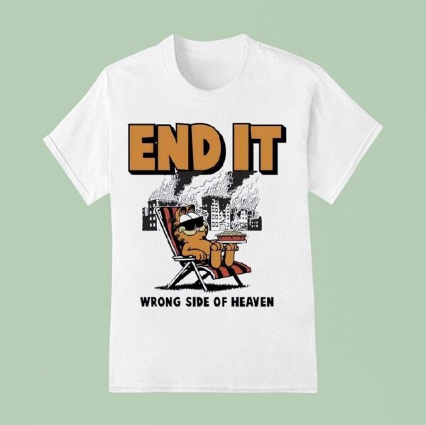 Gafield End It Wrong Side Of Heaven T Shirt