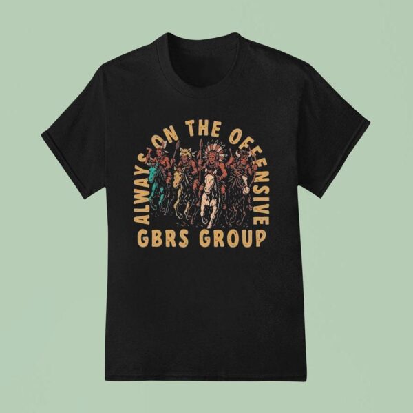 Gbrs Group Always On The Offensive Native T Shirt