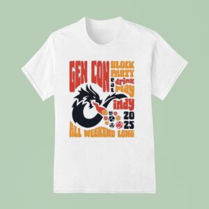 Gen Con Block Party Eat Drink Play Indy All Weekend Long T Shirt