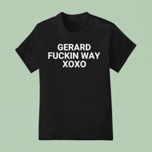 Gerard Fuckin Way Xoxo T Shirt