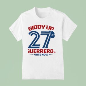 Giddy Up Guerrero Jr Vote Now T Shirt