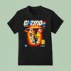 Gizmo To Survive War You Gotta Become War Battle Ready Gizmo T Shirt