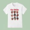 Go Phils Big Heads Coach History Philadelphia Phillies T Shirt