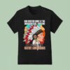 God Created Some Of The Strongest Women And Called Them Native Americans T Shirt