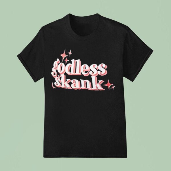 Godless Skank T Shirt
