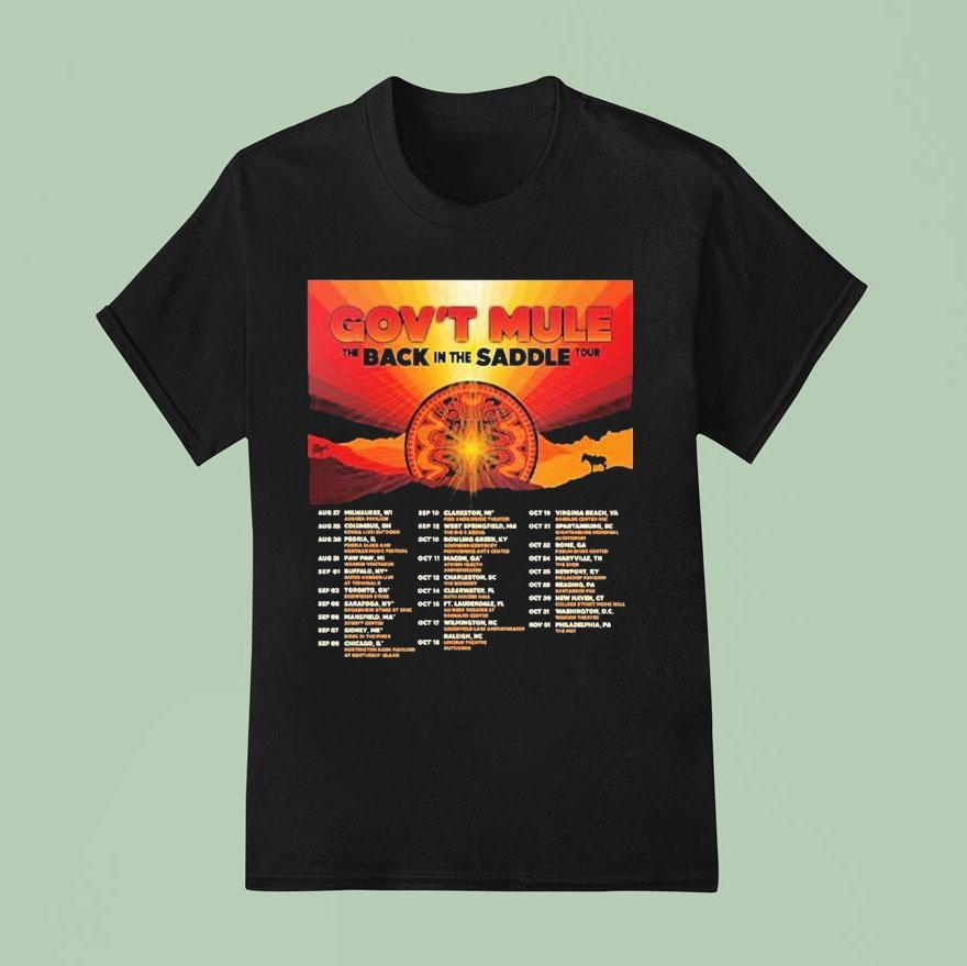 Gov T Mule The Back In The Saddle Tour Dates On August Th In Milwaukee Wi T Shirt