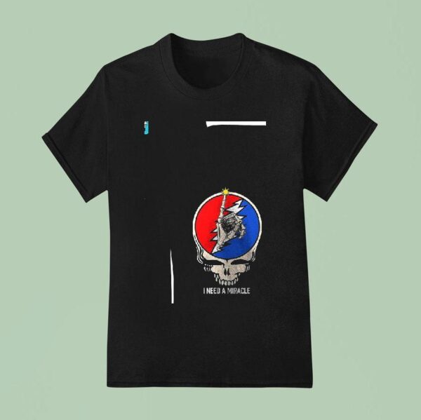 Grateful Dead And Co I Need A Miracle T Shirt