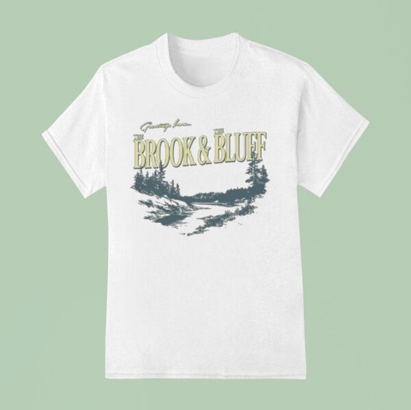 Greeting From The Brook The Bluff T Shirt