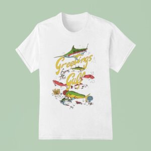 Greetings From The Gulf Fish T Shirt