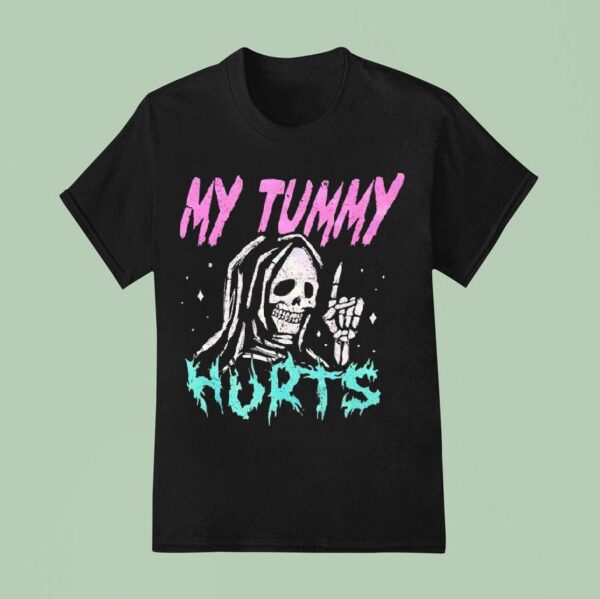 Grim Reaper My Tummy Hurts T Shirt