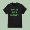 Grok Has Money Logo T Shirt